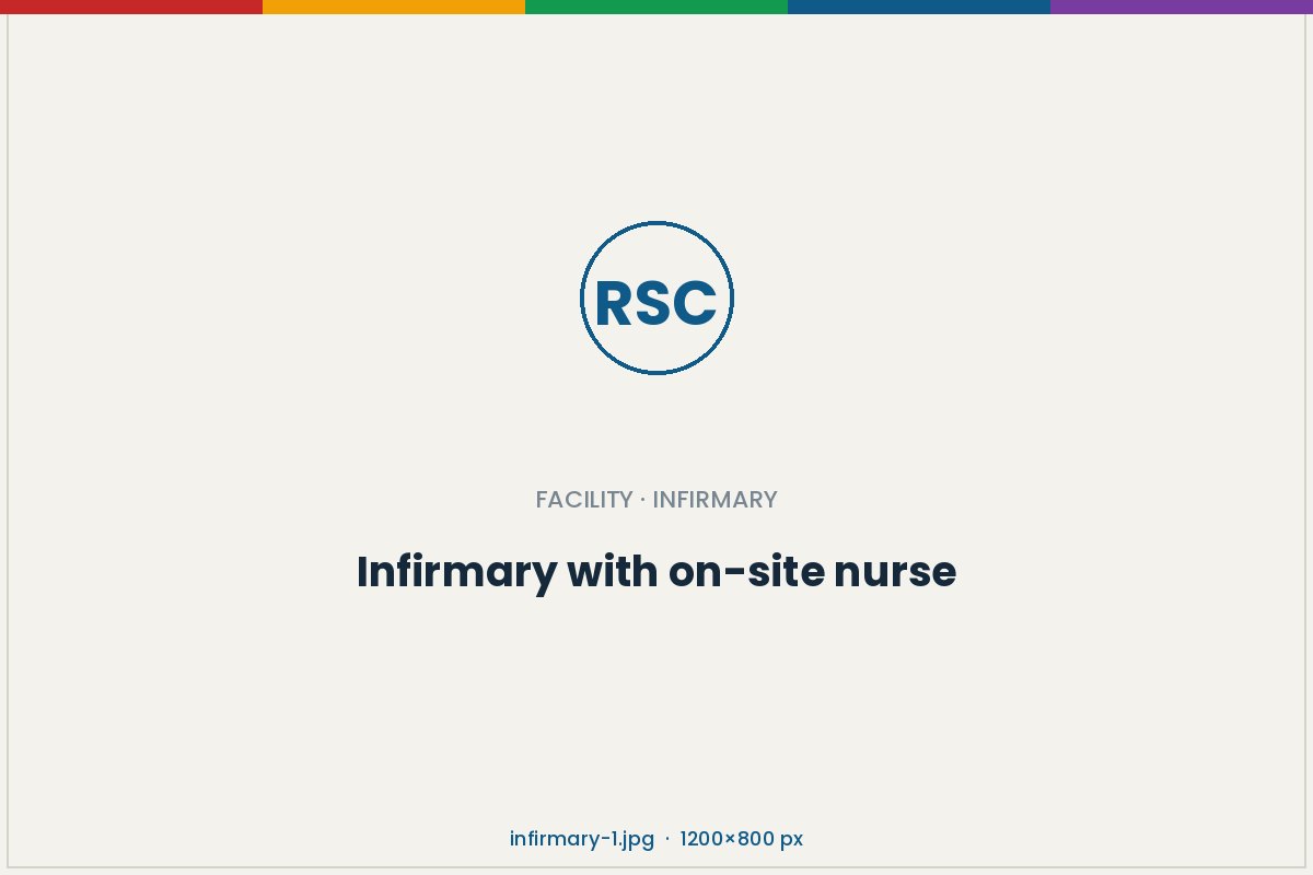 Infirmary & on-site nurse
